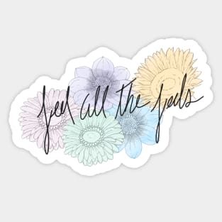 Feel All The Feels Sticker